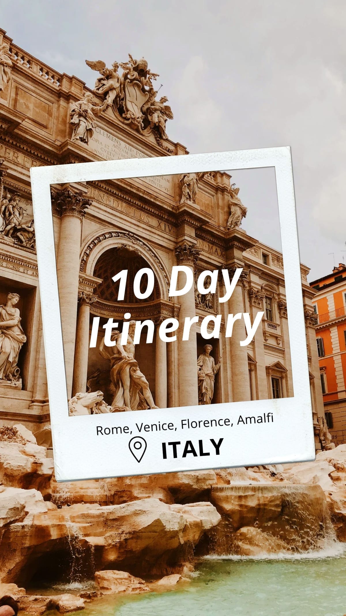 10 Day Italy Itinerary for First-Time Travelers (With Travel Routes & Tips)