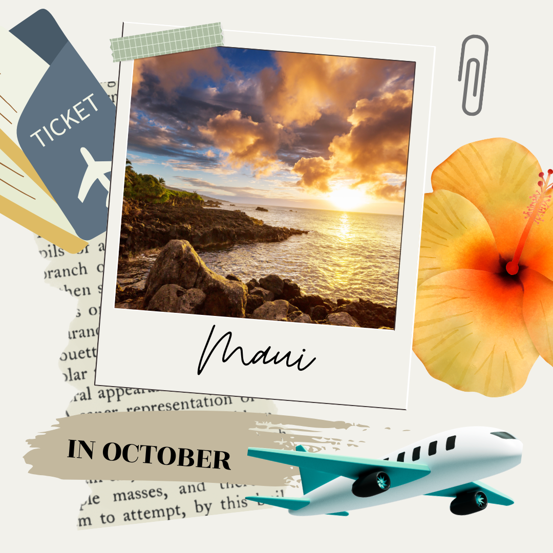Visiting Maui In October: Everything You Need To Know