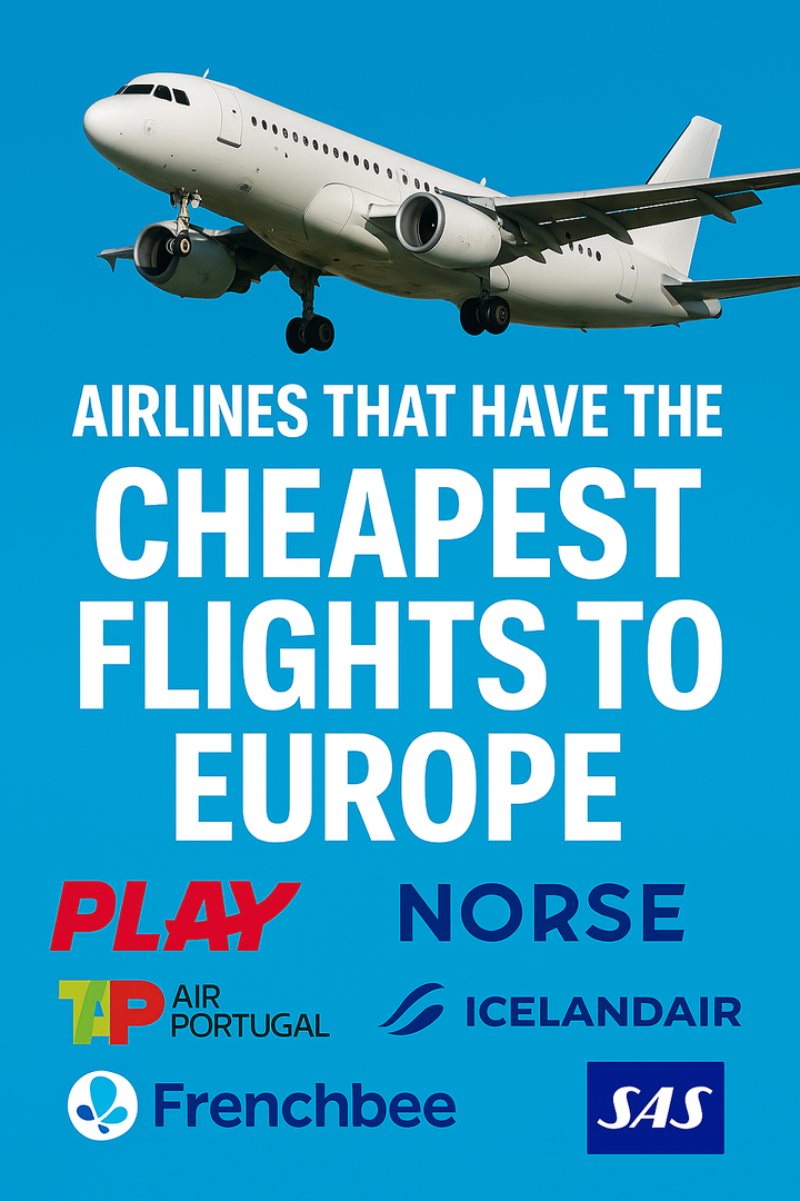Shows a list of airlines that has the cheapest flights to Europe and a photo of a plane landing.