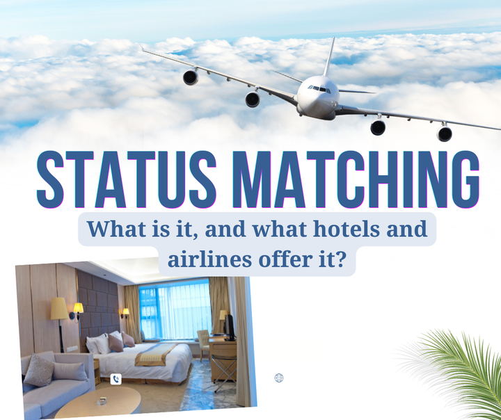 Airlines and Hotel That Offer Status Matching